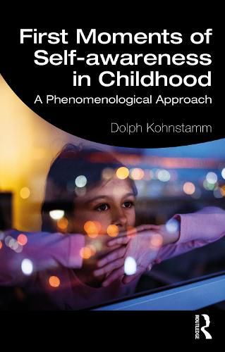 Cover image for First Moments of Self-Awareness in Childhood: A Phenomenological Approach