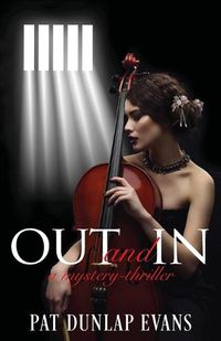 Cover image for Out and In: A mystery-thriller