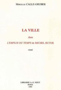 Cover image for La Ville Dans l'Emploi Du Temps de Michel Butor