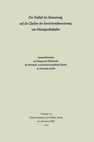 Cover image for Der Einfluss Der Besteuerung Auf Die Quellen Der Investitionsfinanzierung Von Aktiengesellschaften