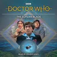 Cover image for Doctor Who: The Elysian Blade: 2nd Doctor Audio Original