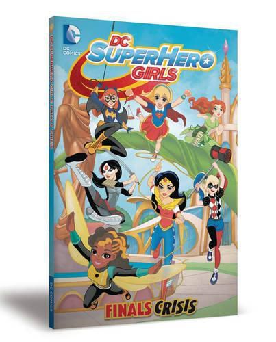 Cover image for DC Super Hero Girls: Finals Crisis