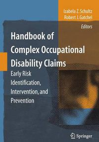 Cover image for Handbook of Complex Occupational Disability Claims: Early Risk Identification, Intervention, and Prevention