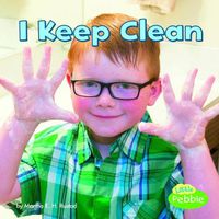 Cover image for I Keep Clean (Healthy Me)