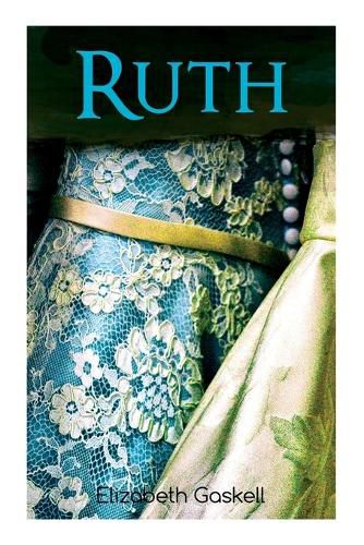 Cover image for Ruth: Victorian Romance Classic, With Author's Biography