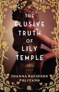 Cover image for The Elusive Truth of Lily Temple