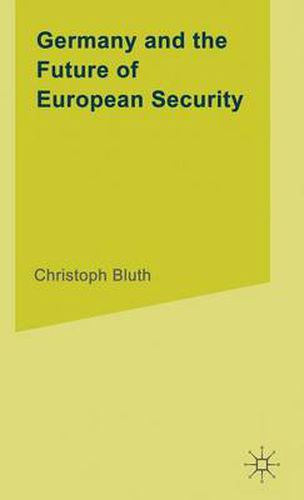 Cover image for Germany and the Future of European Security