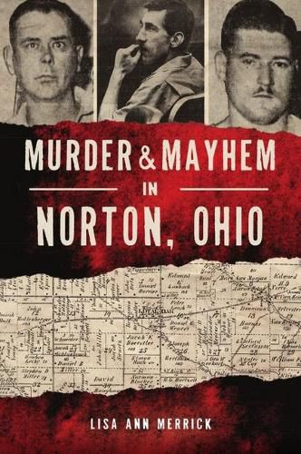 Cover image for Murder & Mayhem in Norton, Ohio