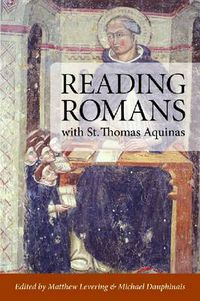 Cover image for Reading Romans with St. Thomas Aquinas