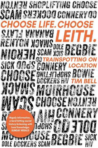 Cover image for Choose Life. Choose Leith.