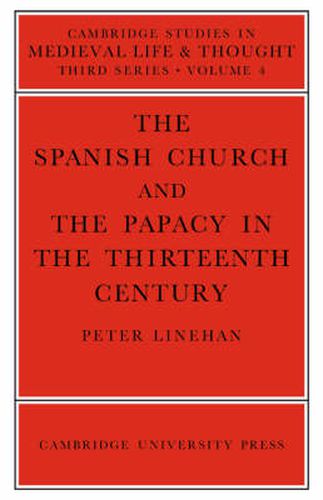 Cover image for The Spanish Church and the Papacy in the Thirteenth Century