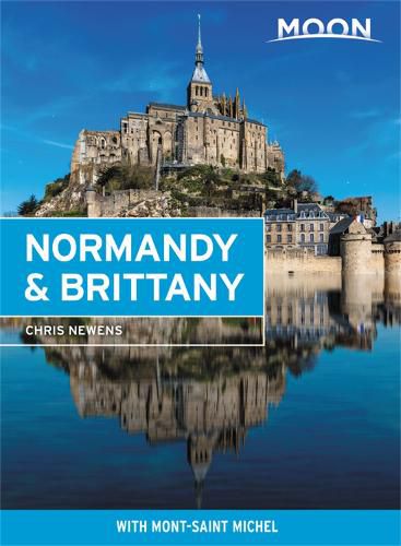 Cover image for Moon Normandy & Brittany: With Mont-Saint-Michel