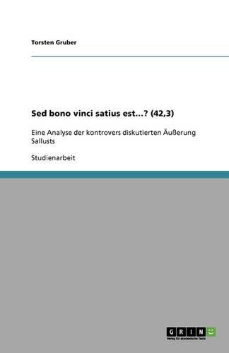 Cover image for Sed bono vinci satius est...? (42,3): Eine Analyse der kontrovers diskutierten AEusserung Sallusts