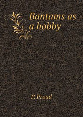 Cover image for Bantams as a Hobby