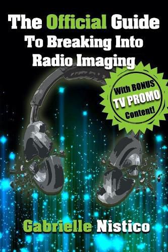 Cover image for The Official Guide To Breaking Into Radio Imaging