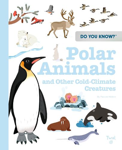 Cover image for Do You Know?: Polar Animals and Other Cold-Climate Creatures