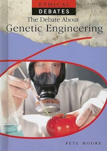 Cover image for The Debate about Genetic Engineering