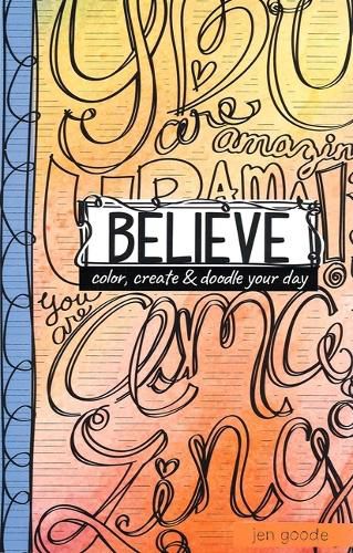 Cover image for Believe Color, Create & Doodle Your Day