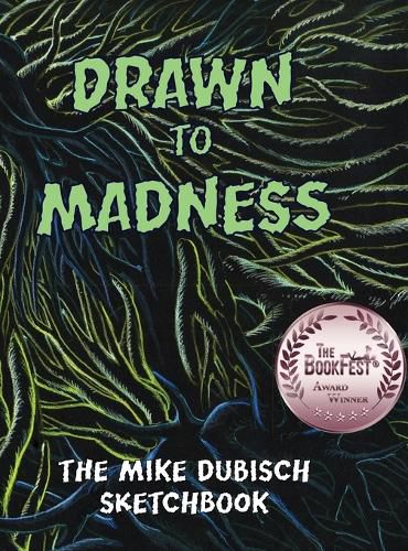 Cover image for Drawn to Madness, The Mike Dubisch Sketchbook