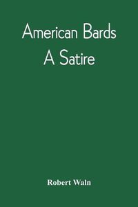 Cover image for American Bards: A Satire