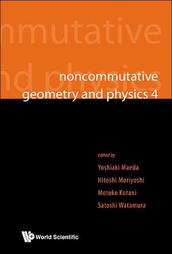 Cover image for Noncommutative Geometry And Physics 4 - Workshop On Strings, Membranes And Topological Field Theory