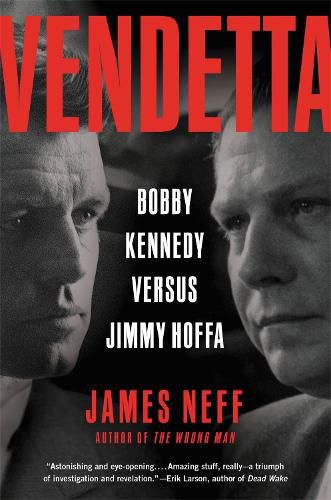 Cover image for Vendetta: Bobby Kennedy Versus Jimmy Hoffa