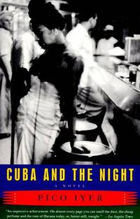 Cover image for Cuba and the Night: A Novel