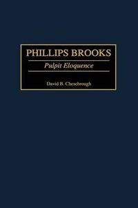 Cover image for Phillips Brooks: Pulpit Eloquence