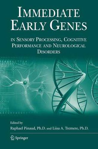 Cover image for Immediate Early Genes in Sensory Processing, Cognitive Performance and Neurological Disorders