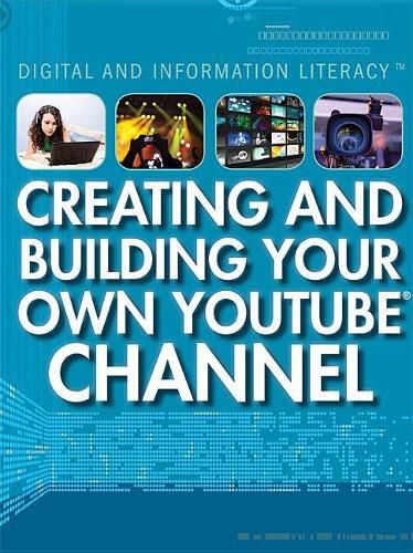 Creating and Building Your Own Youtube Channel