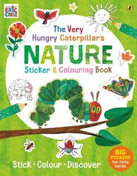 Cover image for The Very Hungry Caterpillar's Nature Sticker and Colouring Book