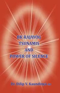 Cover image for BK Rajayog Tsunamis And Power of Silence