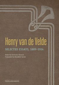 Cover image for Henry Van de Velde: Selected Essays, 1889-1914