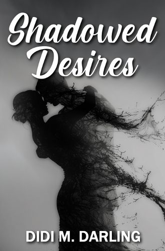 Cover image for Shadowed Desires