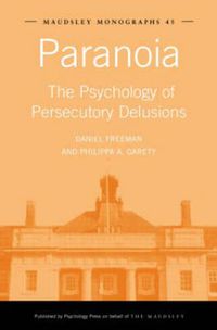 Cover image for Paranoia: The Psychology of Persecutory Delusions