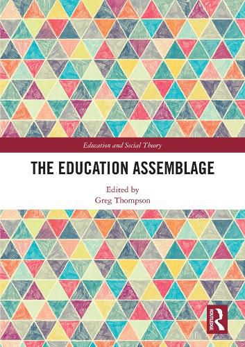 The Education Assemblage