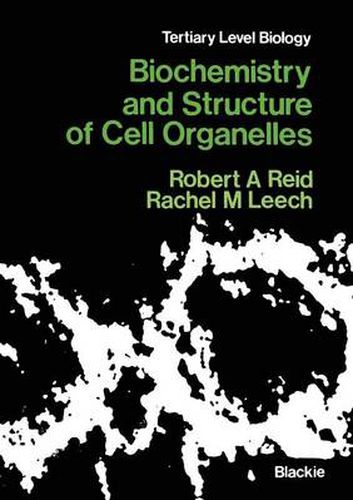 Biochemistry and Structure of Cell Organelles