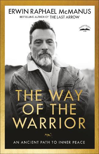 Cover image for The Way of the Warrior: An Ancient Path to Inner Peace