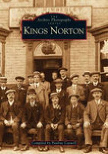 King's Norton: The Archive Photographs Series