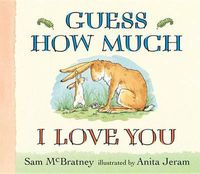 Cover image for Guess How Much I Love You Lap-Size Board Book