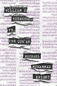 Cover image for William S. Burroughs Vs. The Qur'an