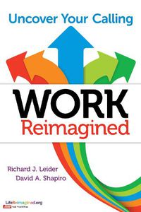 Cover image for Work Reimagined: Uncover Your Calling