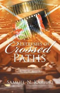 Cover image for Extremes of Crossed Paths: Book 1