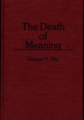 Cover image for The Death of Meaning