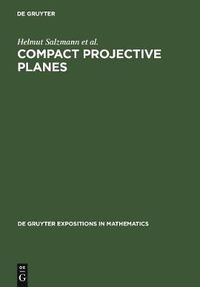 Cover image for Compact Projective Planes: With an Introduction to Octonion Geometry