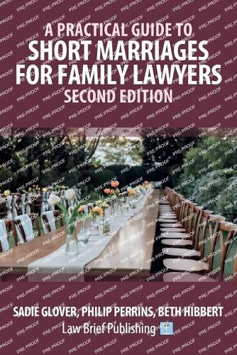 Cover image for A Practical Guide to Short Marriages for Family Lawyers - Second Edition
