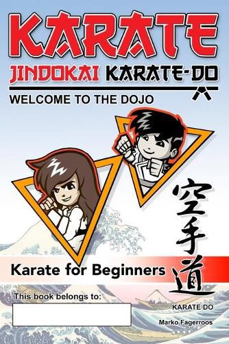 Cover image for Karate - Welcome to the Dojo. Jindokai Karate-Do Edition: Karate for Beginners