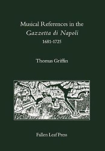 Musical References in the Gazzetta di Napoli, 1681-1725