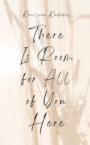 Cover image for There Is Room for All of You Here