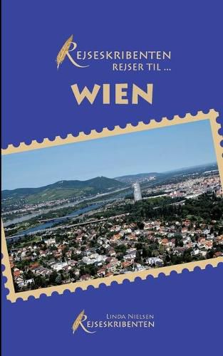 Cover image for Rejseskribenten Rejser Til... Wien